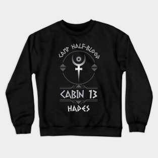 Cabin #13 in Camp Half Blood, Child of Hades – Percy Jackson inspired design Crewneck Sweatshirt